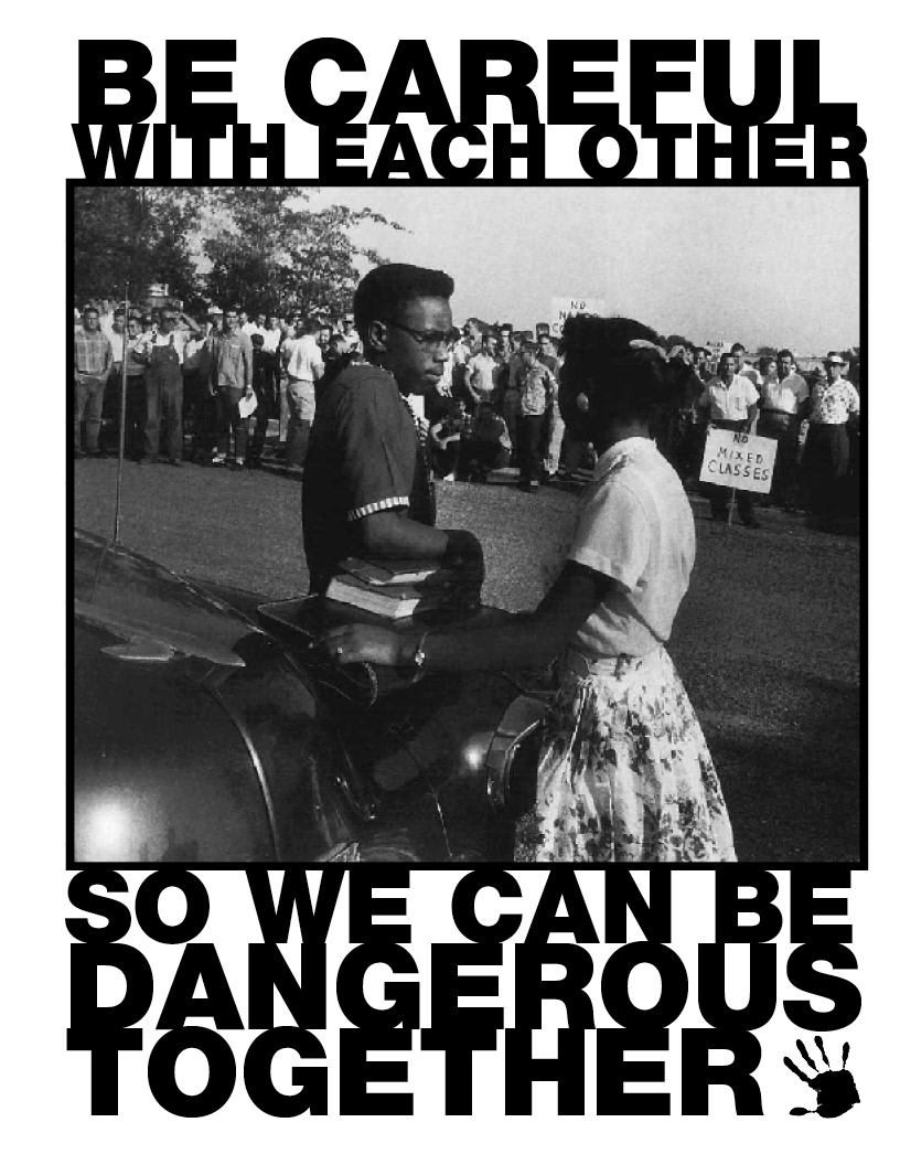 Photo of ‘Be Careful with Each Other, So We Can Be Dangerous Together’ front side
